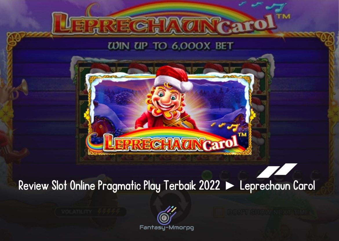 Review Slot Online Pragmatic Play Terbaik 2022 ► Leprechaun Carol