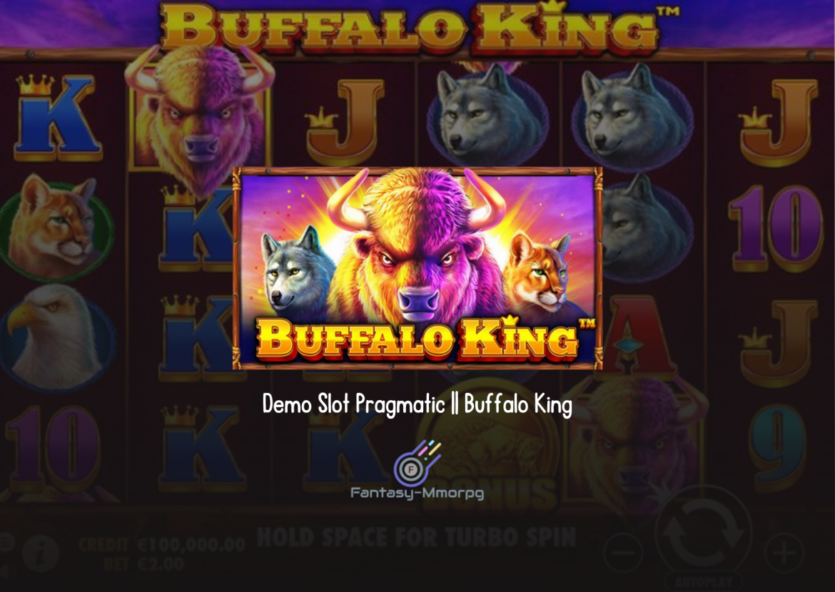 Demo Slot Pragmatic || Buffalo King