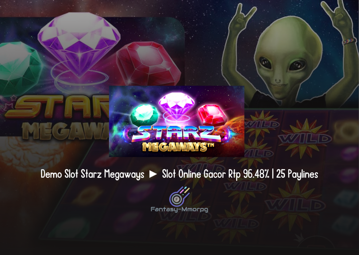 Demo Slot Starz Megaways ► Slot Online Gacor Rtp 96.48% | 25 Paylines